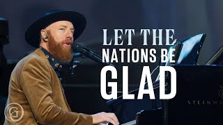 Let The Nations Be Glad - Matt Boswell, Matt Papa (Live from Sing!)