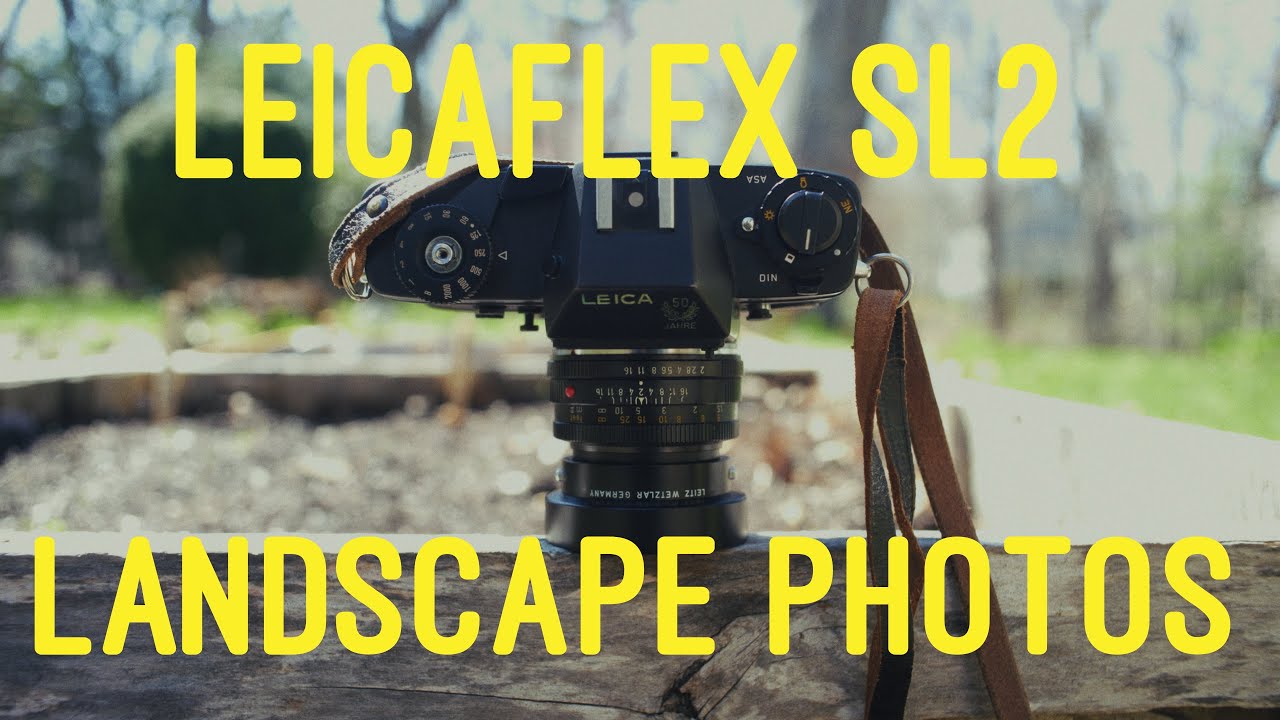 Capturing Landscapes on Film With a Leica Leicaflex SL2 - YouTube