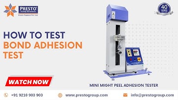 How to Test Bond Adhesion Test | Presto Group