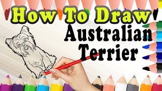 How To Draw A Dog Australian Terrier | Easy dog drawing Tutorial | Draw Easy For Kids