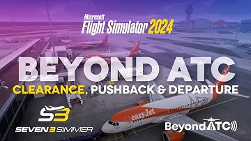 BeyondATC Clearance, Pushback & Departure TUTORIAL #microsoftflightsimulator #msfs2024 #msfs