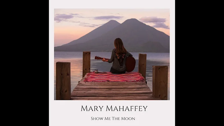 Mary Mahaffey- "Show Me The Moon" (Official Video)