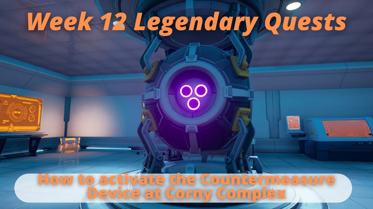 How to activate the Countermeasure Device at Corny Complex - Fortnite Week 12 Legendary Quests