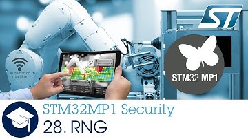 STM32MP1 OLT - 28.  Security Random Number Generator