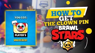 How to get clown pin Brawl Stars ( Other pins included)