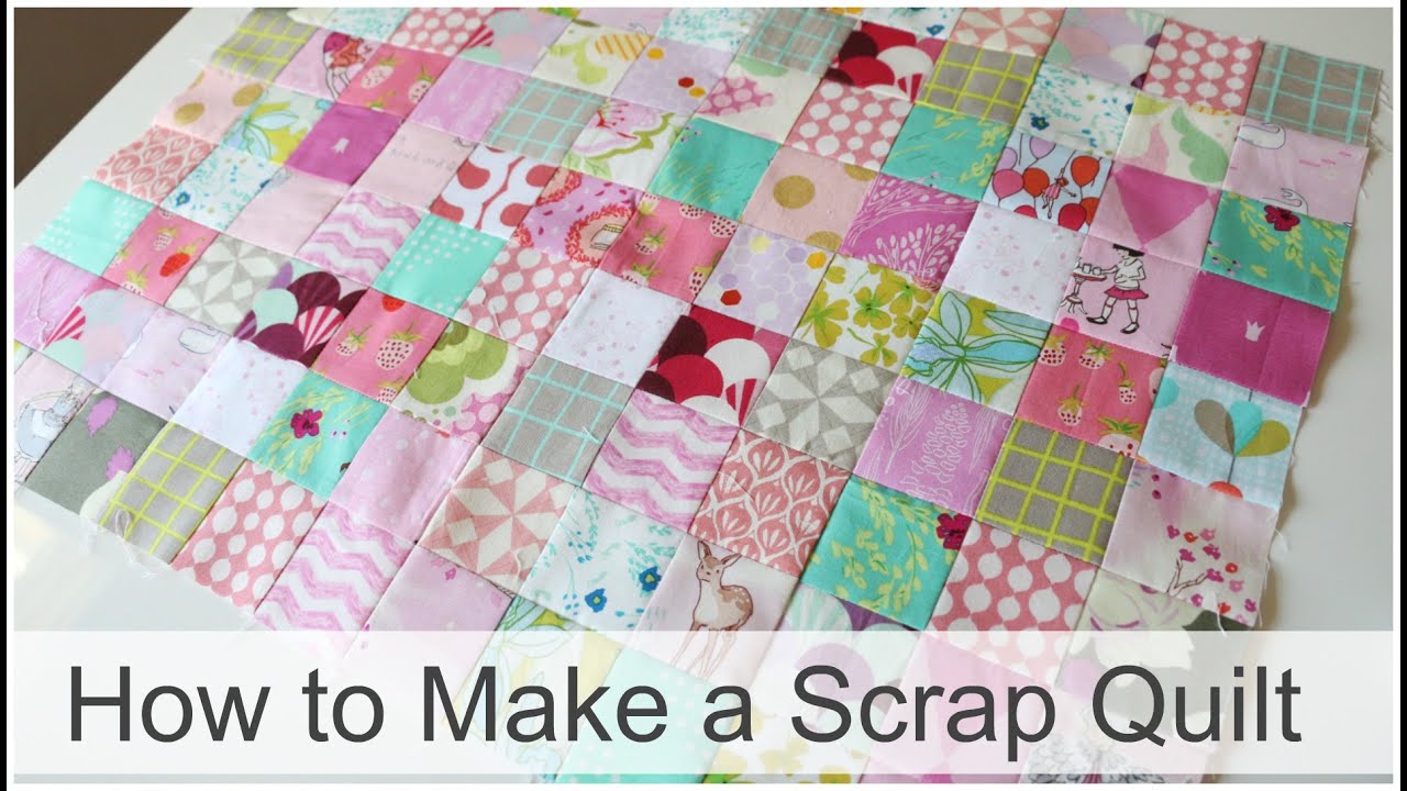 How to Make Scrap Quilt -