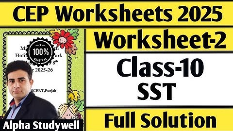 Class 10 sst CEP worksheet-2 full solution 