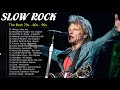 Best Slow Rock Of 70s 80s 90s- Scorpions, Led Zeppelin, Bon Jovi, U2, Aerosmith