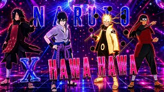 The Best Naruto X Hawa Hawa edit you will ever see [4K]🪩 | Naruto AMV | srCUTS