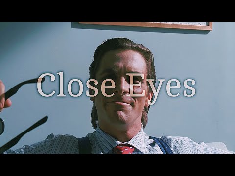 Close Eyes - Dvrst | American PsychoPatrick Bateman | EditMusic Video