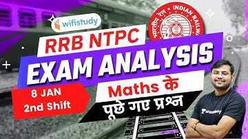 RRB NTPC Exam Analysis (08 Jan 2021, Shift-2nd) | Maths Asked Questions by Sahil Khandelwal