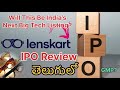 Lenskart IPO Review Telugu | Lenskart IPO - Will This Be India’s Next Big Tech Listing? GMP?