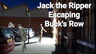 Jack the Ripper - escaping Buck's Row