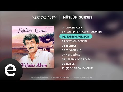 Sabrım Ağlıyor (Müslüm Gürses) Official Audio #sabrımağlıyor #müslümgürses - Esen Müzik