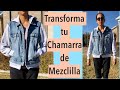 Transforma tu Chamarra de Mezclilla.