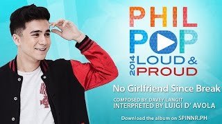 Video thumbnail of "Luigi D' Avola - No Girlfriend Since Break (NGSB) (Official Music Video) Philpop 2014"