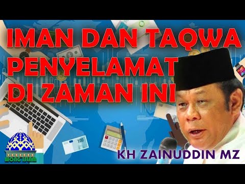 kh-zainuddin-mz---iman-dan-taqwa-penyelamat-di-zaman-ini