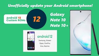 Android 12 Unofficiall Rom for Samsung Galaxy Note 10