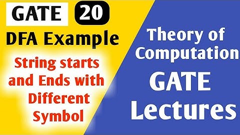 Theory of Computation Example | Construct DFA Starts and Ends with different Symbol |  | TOC GATE