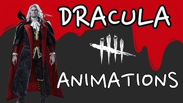 Dracula: ALL Animations | Dead by Daylight