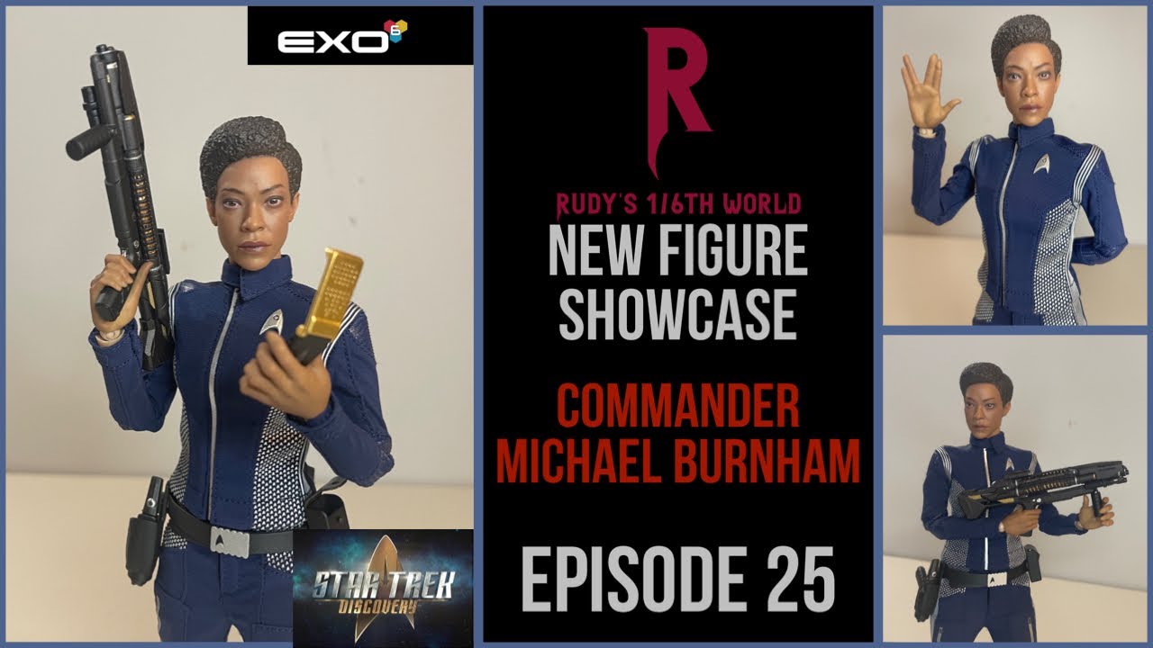 EXO-6: COMMANDER MICHAEL BURNHAM (STAR TREK DISCOVERY): NEW FIGURE SHOWCASE (EP. 25)