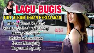 Album lagu bugis terbaru - Matase Tenri Kodong - Album Nonstop Lagu Bugis Viral teman perjalanan