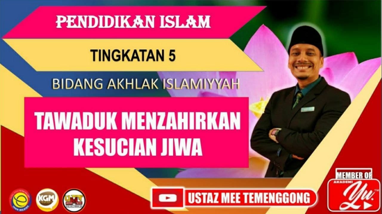 TAWADUK MENZAHIRKAN KESUCIAN JIWA | PENDIDIKAN ISLAM |TINGKATAN 5|KSSM| BIDANG AKHLAK | PELAJARAN 18