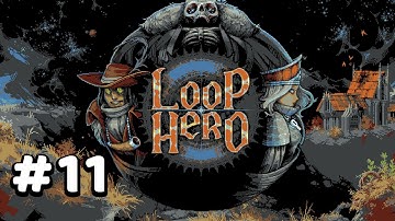 Loop Hero [No Commentary] - 11