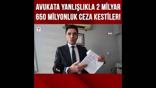 Lawyer Shocked by 2 Billion 650 Million Lira Traffic Fine! #Shorts
