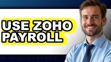 How to Use Zoho Payroll - Easy Guide