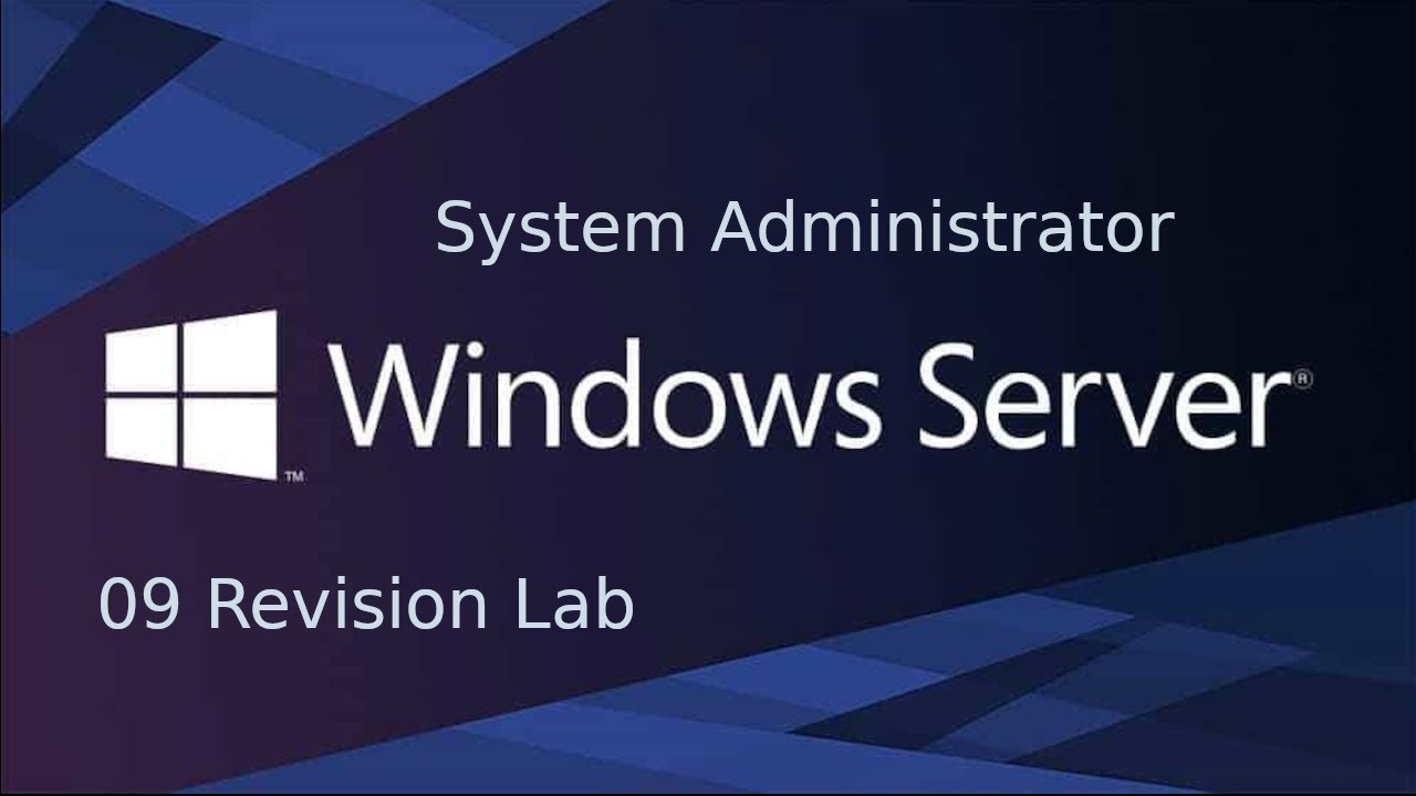 09 System Administration - Revision Lab