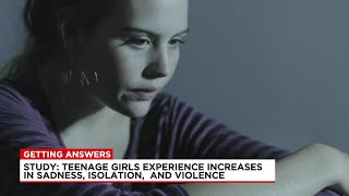 CDC study shows teen girls experiencing increase in sadness, violence