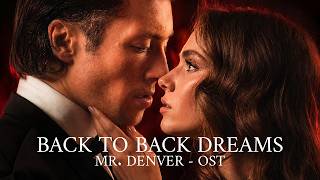 Download lagu Back To Back Dreams — Mr. Denver OST | My Drama