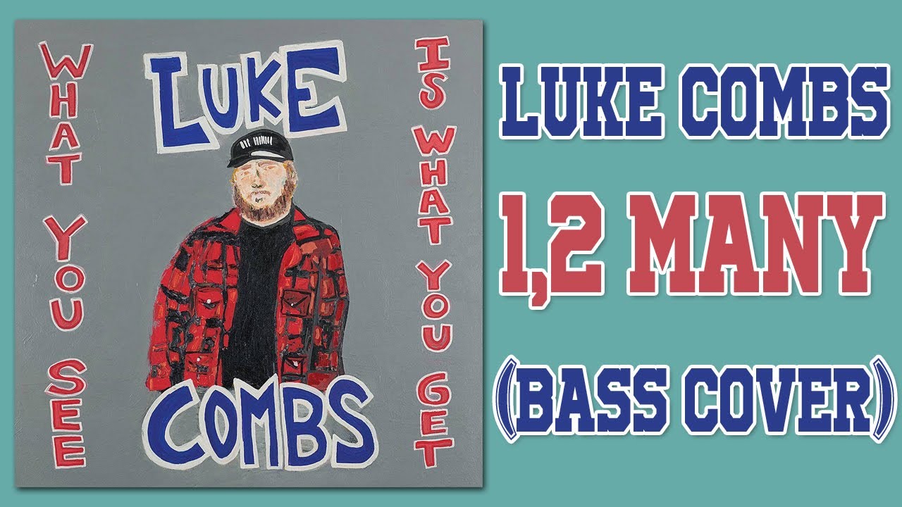 Luke Combs 1 2 Many Bass Cover YouTube Luke combs 1 2 many bass cover youtube