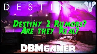 Destiny - The Destiny 2 Rumors, are they real?