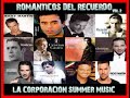 ROMANTICOS DEL RECUERDO VOL 3 - LA CORPORACION SUMMER MUSIC