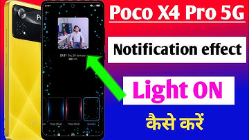 Poco X4 Pro 5g me notification effect light on kaise kare / Poco X4 Pro always on display setting