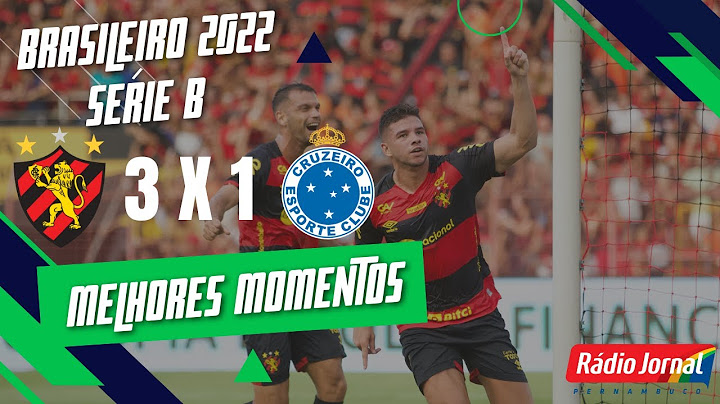 SPORT 3 X 1 CRUZEIRO - MELHORES MOMENTOS - CAMPEONATO BRASILEIRO SÉRIE B - 09/10/2022