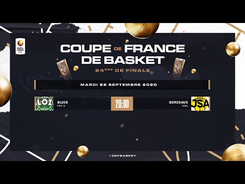 Direct 64e De Finale De La Coupe De France Blois Pro B Bordeaux Nm1 Youtube