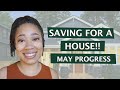 Single Woman First Time Home Buyer Journey | May House Savings Progress | Life and Numbers