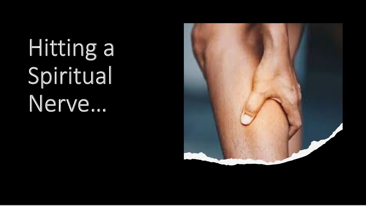 Hitting a Spiritual Nerve... YouTube