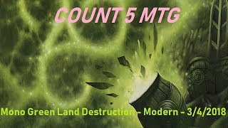 Mono Green Land Destruction - Modern - 3/4/2018