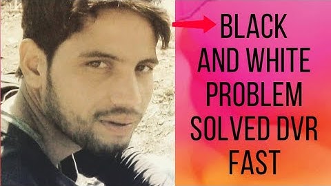 👉  How to solve black and white Issue in dvr mode change dvr mode change|#teckcina #teck👈