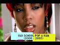 OLD SCHOOL POP R B 2000 2005 DJ KENB NELLY KELLY ROWLAND ASHANTI DESTINY S CHILD BRITNEYipad