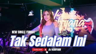 FUNKOT - TAK SEDALAM INI | DJ REMIX TERBARU | BY DJ VEBRYANA