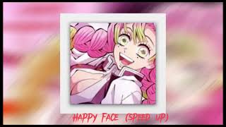 Happy face (speed up)