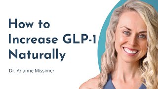 How to Increase GLP1 and Lose Weight Naturally