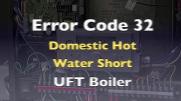 Error Code 32 DHW SHORT - UFT