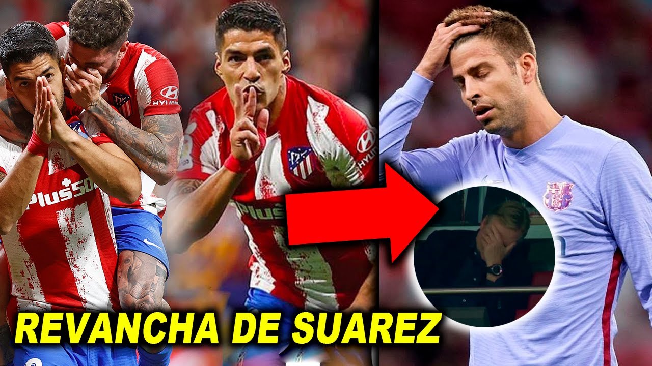 Asi Suarez Humillo Al Barcelona Desastre Atletico Madrid 2 Barcelona 0 La Liga Youtube