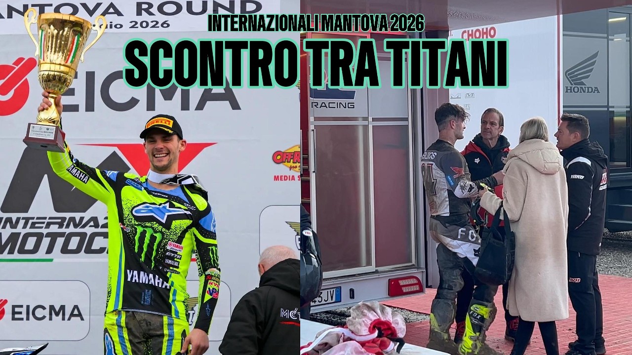 HERLINGS VS GAJSER? INTERNAZIONALI MANTOVA MOTOCROSS 🔥